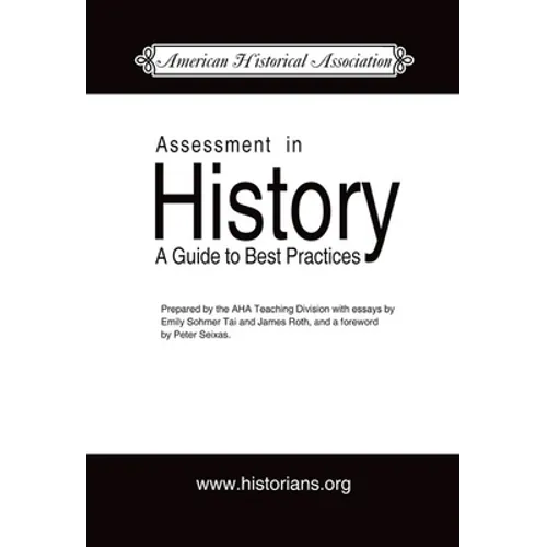 Assessment in History: A Guide to Best Practice