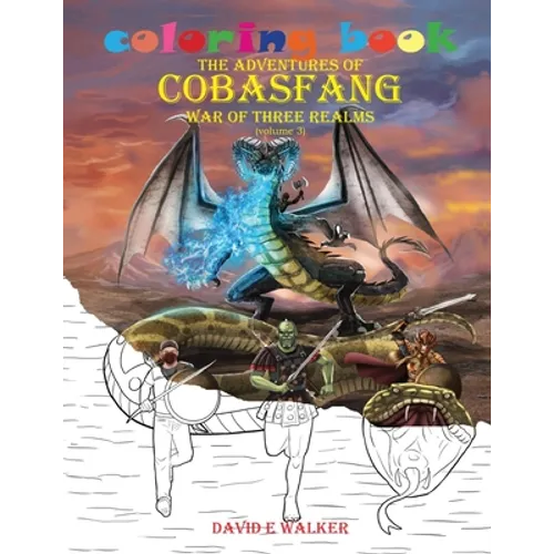 Coloring Book The Adventures of Cobasfang: War of Three Realms