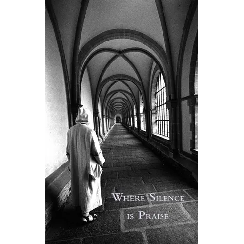 Where Silence is Praise