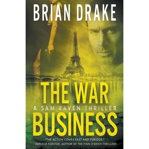 The War Business: A Sam Raven Thriller