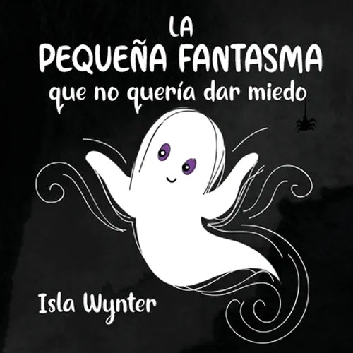 La Pequeña Fantasma que no quería dar miedo