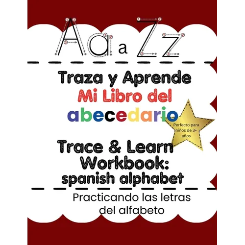 Trace & Learn My ABC's In Spanish: Traza y Aprende Mi Libro del Abecedario