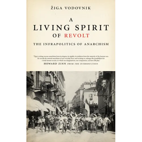 Living Spirit of Revolt: Infrapolitics of Anarchism