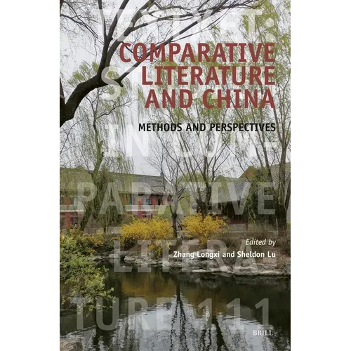 Comparative Literature and China: Methods and Perspectives