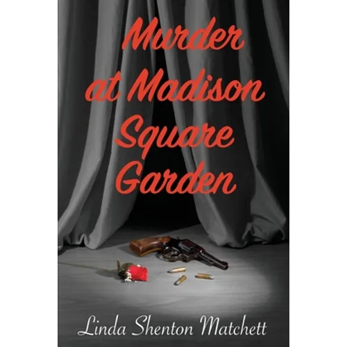 Murder At Madison Square Garden