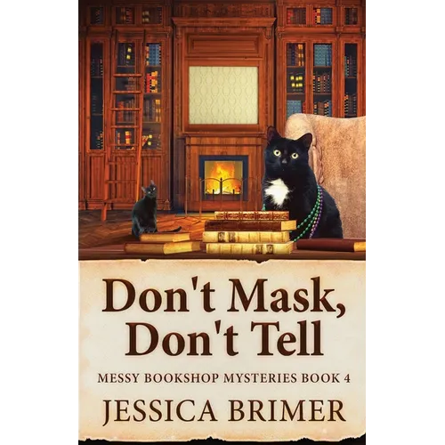 Don't Mask, Don't Tell