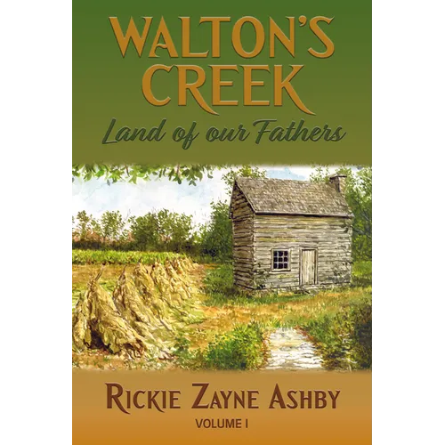 Walton's Creek Land of Our Fathers