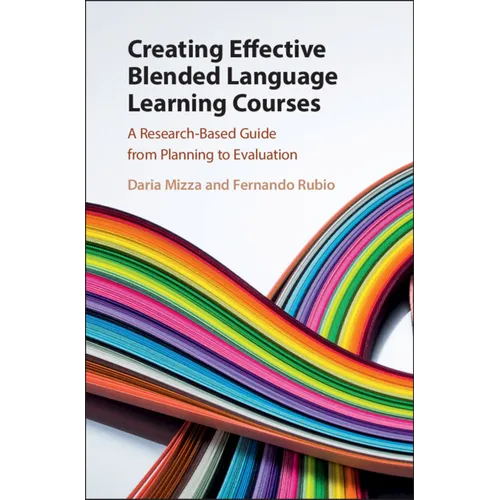 Creating Effective Blended Language Learning Courses