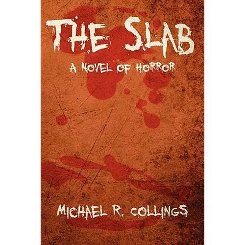 The Slab: A Novel of Horror