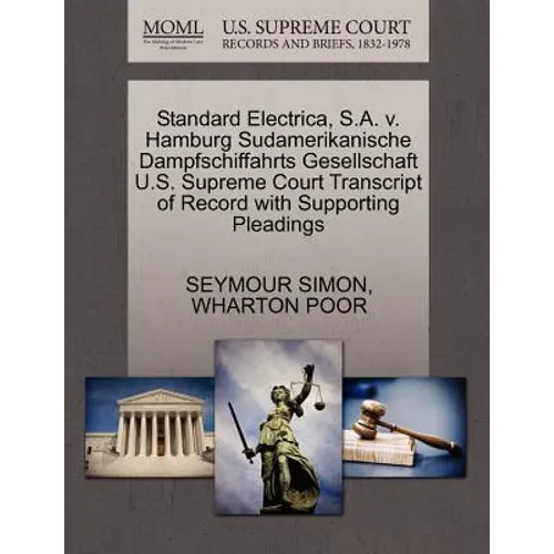 Standard Electrica, S.A. V. Hamburg Sudamerikanische Dampfschiffahrts Gesellschaft U.S. Supreme Court Transcript of Record with Supporting Pleadings