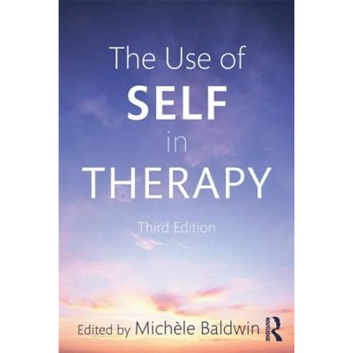 The Use of Self in Therapy