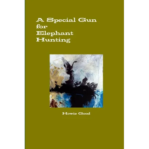A Special Gun for Elephant Hunting