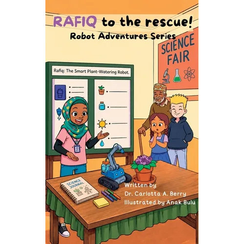 RAFIQ to the rescue!: Robot Adventures Series