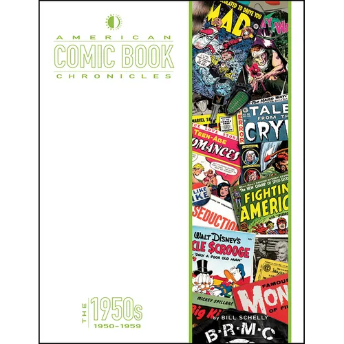 American Comic Book Chronicles: The 1950s: 1950-1959