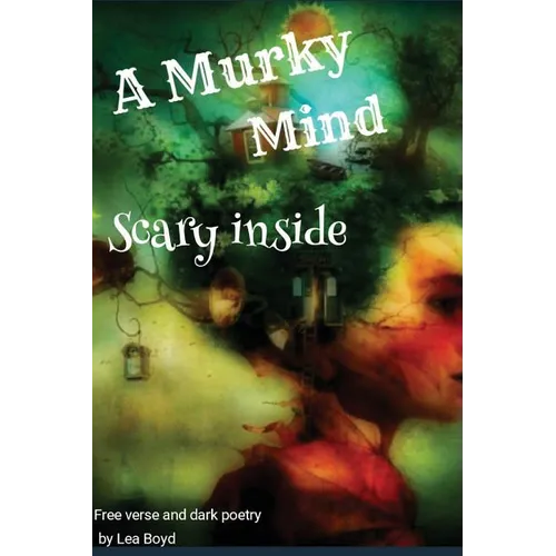 A Murky Mind: Scary Inside