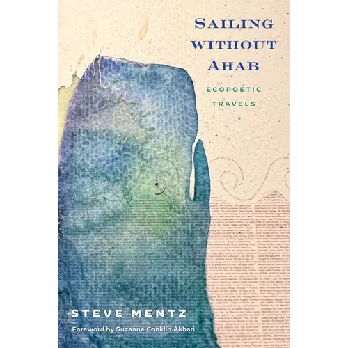 Sailing Without Ahab: Ecopoetic Travels