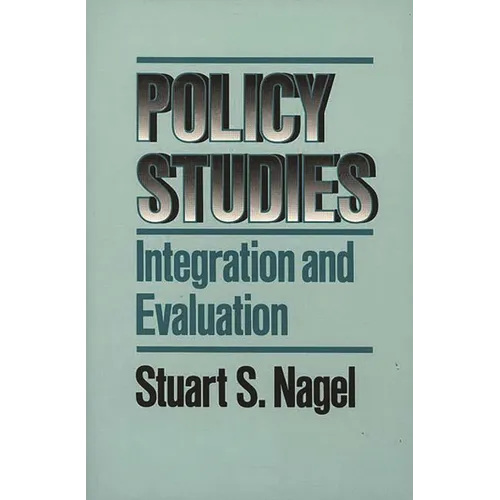 Policy Studies: Integration and Evaluation