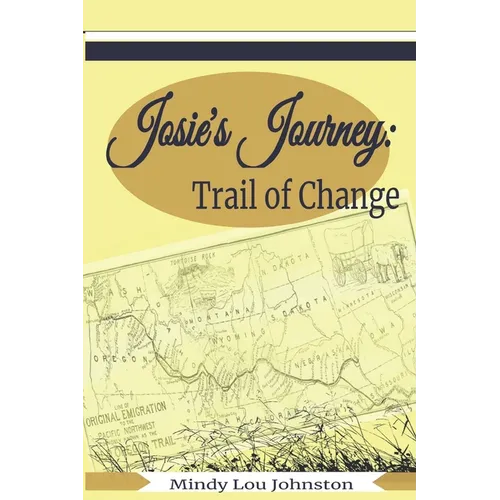 Josie's Journey: Trail of Change