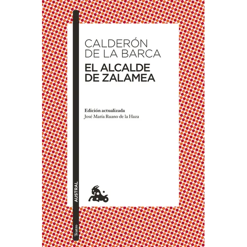 El Alcalde de Zalamea / The Mayor of Zalamea