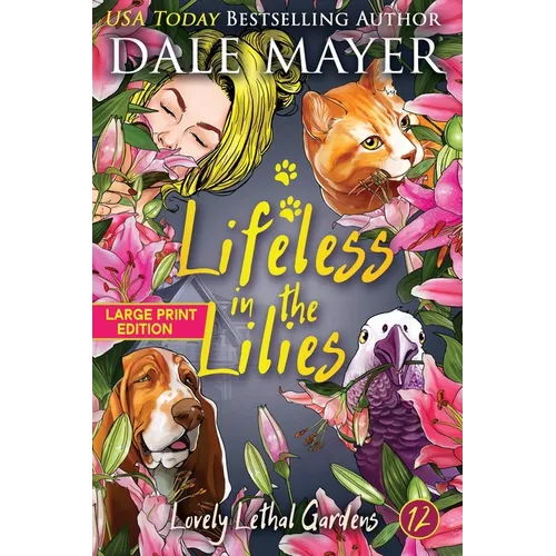 Lifeless in the Lilies