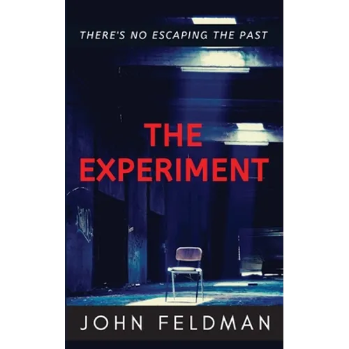 The Experiment: A suspense thriller