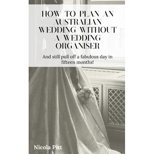 How to plan an Australian wedding without a wedding organiser