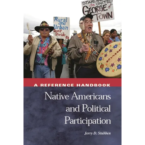 Native Americans and Political Participation: A Reference Handbook