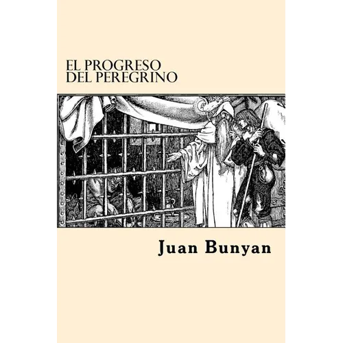 El Progreso del Peregrino (Spanish Edition)