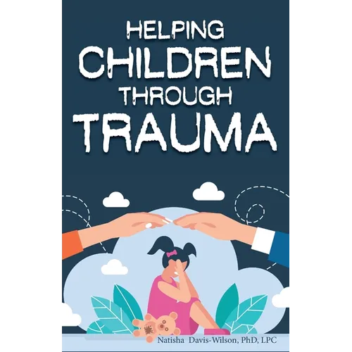 Helping Children Through Trauma
