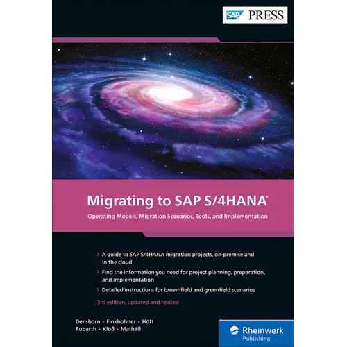 Migrating to SAP S/4hana: Operating Models, Migration Scenarios, Tools, and Implementation
