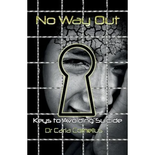 No Way Out: Keys to Avoiding Suicide
