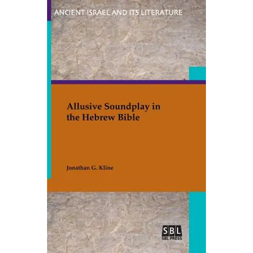 Allusive Soundplay in the Hebrew Bible
