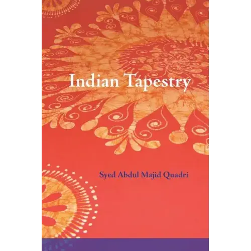 Indian Tapestry: "Indian Tapestry" brings to life the memories of the author's upbringing in the 1940's in Central India at the time of the British Ra