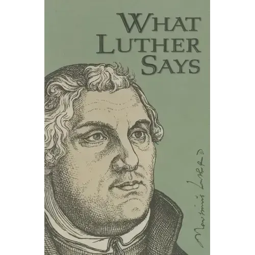 What Luther Says