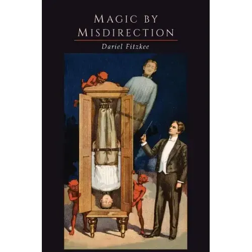 Magic by Misdirection