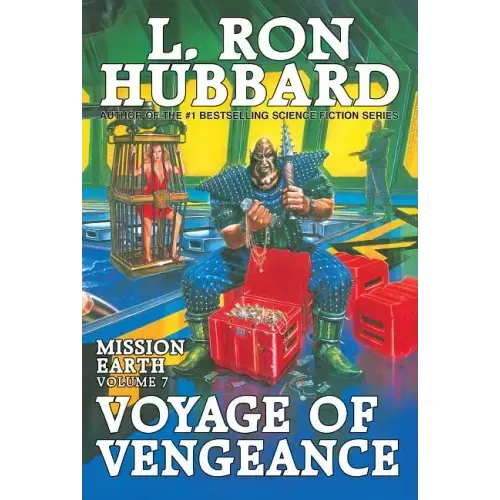 Mission Earth Volume 7: Voyage of Vengeance