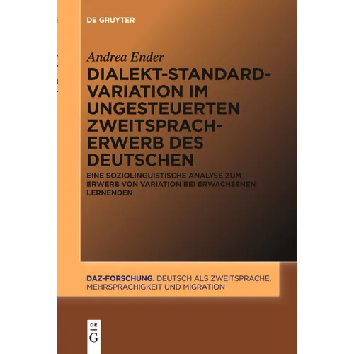 Dialekt-Standard-Variation im ungesteuerten Zweitspracherwerb des Deutschen