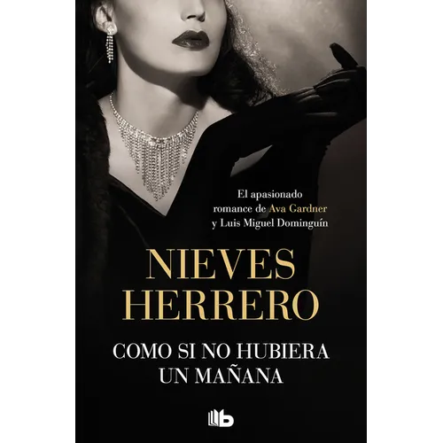 Como Si No Hubiera Un Mañana / As If There Was No Tomorrow