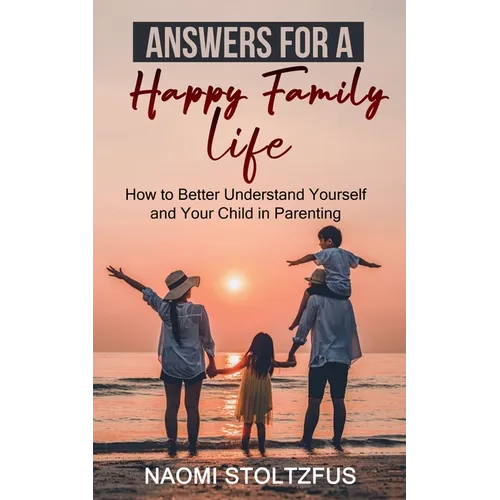 Answers for a Happy Family Life