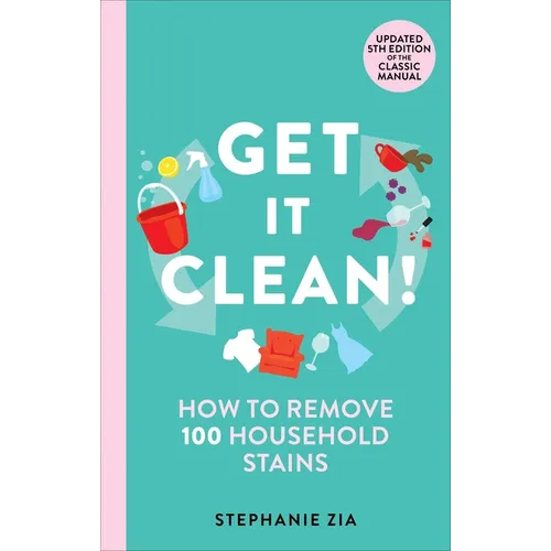 Get It Clean: How to Remove 100 Household Stains