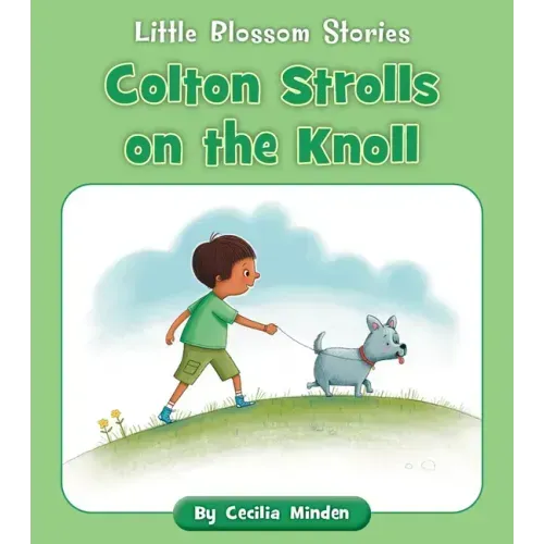 Colton Strolls on the Knoll
