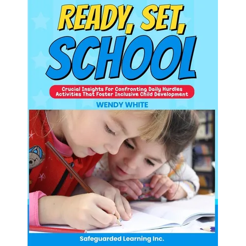 Ready, Set, School: Activities that Foster Holistic Child Development