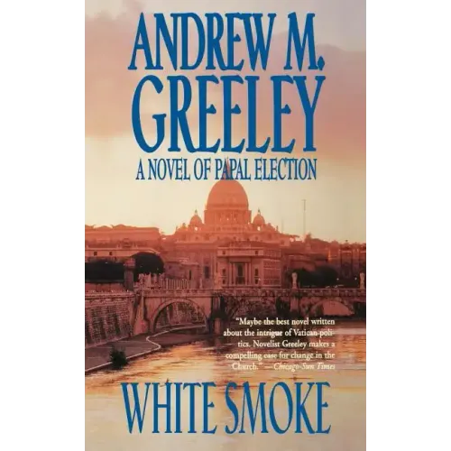 White Smoke: A Novel of Papal Election