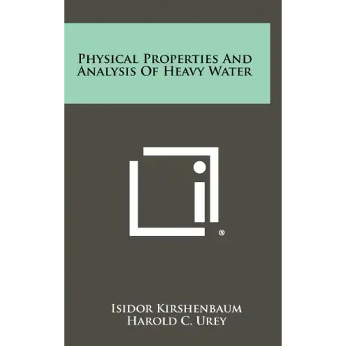 Physical Properties And Analysis Of Heavy Water