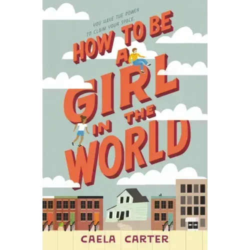 How to Be a Girl in the World