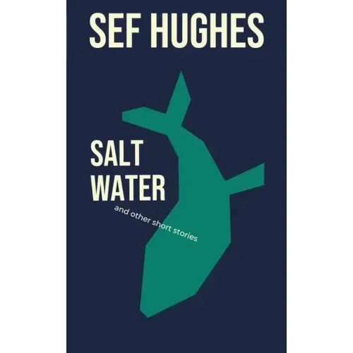Salt Water: And Other Short Stories