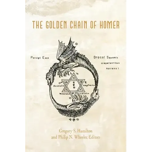 The Golden Chain of Homer: Aurea Catena Homeri