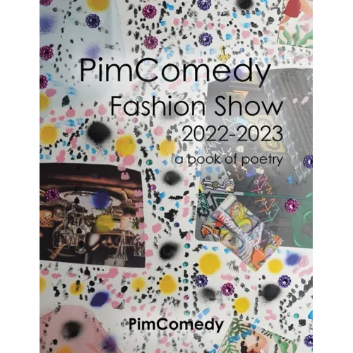 Pimcomedy Fashion Show 2022-2023: A Book of Poetry