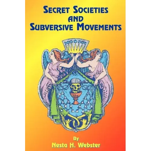 Secret Societies and Subversive Movements