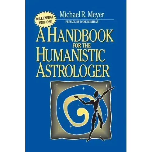Handbook for the Humanistic Astrologer